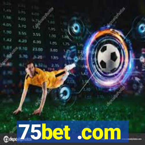 75bet .com